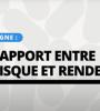 Épargne : le rapport entre risque et rendement