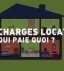 Charges locatives : qui paie quoi ?