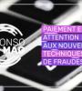 Paiement en ligne : attention aux nouvelles techniques de fraude !