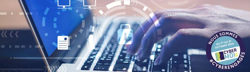 Nous sommes #cyberengagés - Cybermois du 1er au 31 octobre 2024