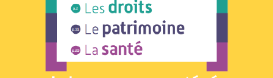 Cahier "Les droits, le patrimoine, la santé" de la personne protégée