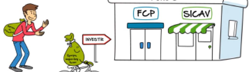 Pourquoi et comment investir dans un FCP ou une SICAV ?