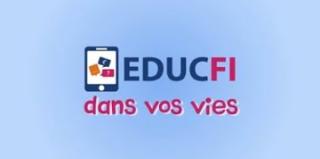 Educfi dans vos vies