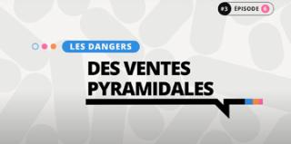 Les dangers des ventes pyramidales