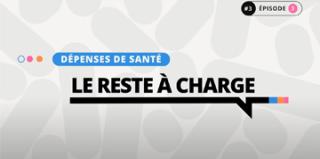 Dépenses de santé : le reste à charge
