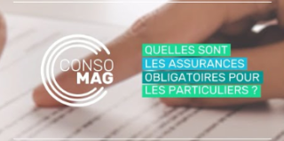 Consomag - Quelles sont les assurances obligatoires pour les particuliers ?