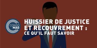 Huissier de justice et recouvrement : ce qu’il faut savoir !