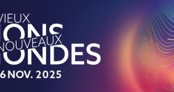 Vieux démons et nouveaux mondes, 4-5-6 novembre 2025