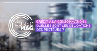 Crédit à la consommation : Quelles sont les obligations des prêteurs ?
