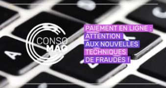 Paiement en ligne : attention aux nouvelles techniques de fraude !