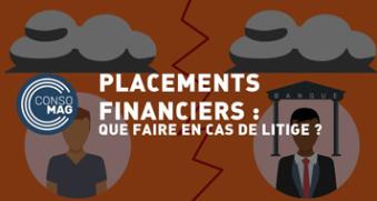 Placements financiers : que faire en cas de litige ?