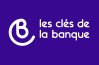 Les clés de la banque