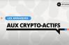 Les arnaques aux crypto-actifs