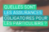 Consomag - Quelles sont les assurances obligatoires pour les particuliers ?