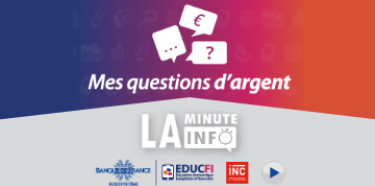 Mes questions d'argent - La minute info