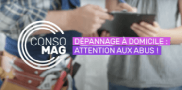 Dépannage à domicile : attention aux abus !