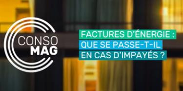 Factures d'énergie : que se passe-t-il en cas d'impayés ?