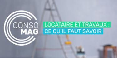 Locataire et travaux : ce qu'il faut savoir
