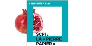 SCPI : la « pierre papier »